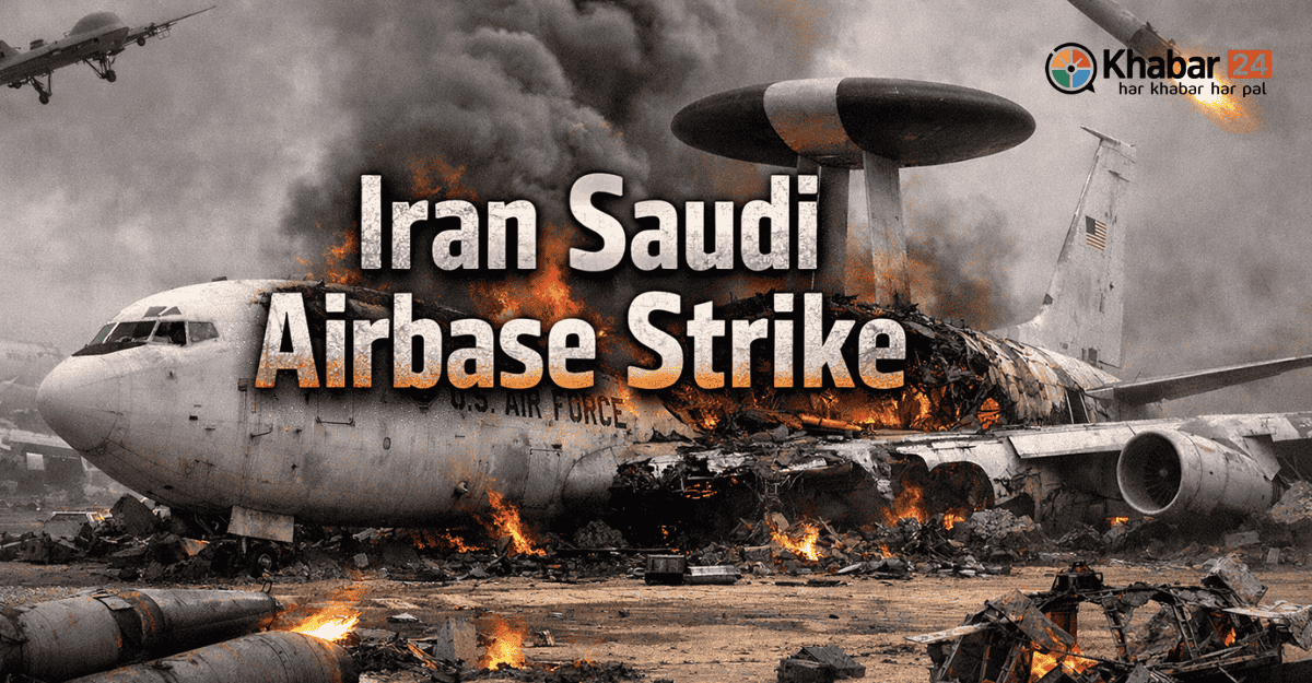 Iran Saudi Airbase Strike: US AWACS Tabah, Jung Ka Khaufnaak Vistar 1 Iran Saudi Airbase Strike