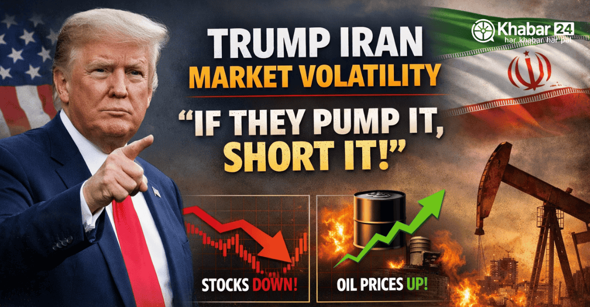Trump Iran Market Volatility: “If They Pump It, Short It” – Iran Speaker Ka Bada Bayan 1 Trump Iran Market Volatility